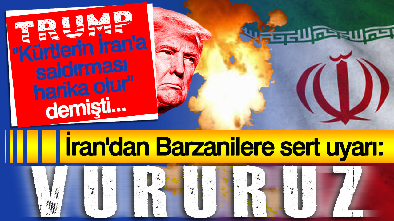 İran'dan Barzanilere sert mesaj: Vururuz