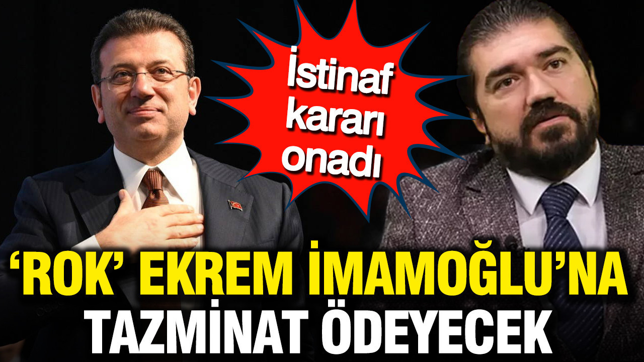 İstinaf kararı onadı: ROK Ekrem İmamoğlu’na tazminat ödeyecek