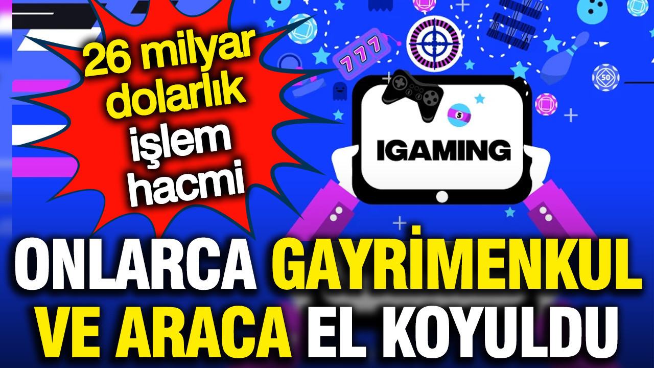 Yasa dışı bahis operasyonlarında İGaming'e dev operasyon: Onlarca garimenkule el koyuldu