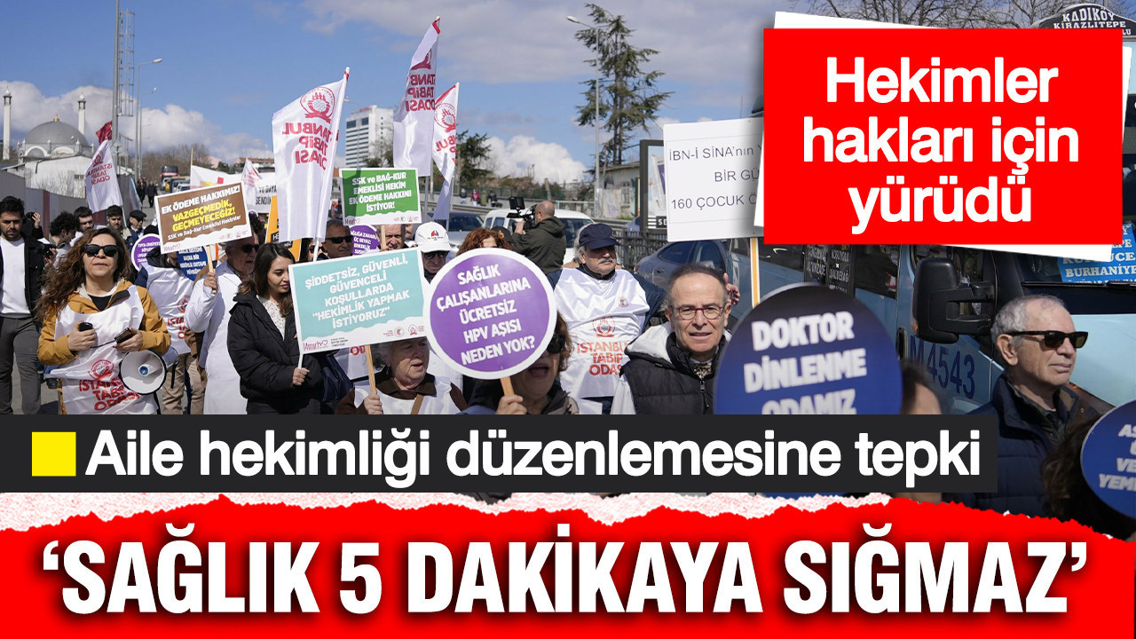 Hekimler Kadıköy’de yürüdü: Sağlık sistemi piyasalaştırıldı