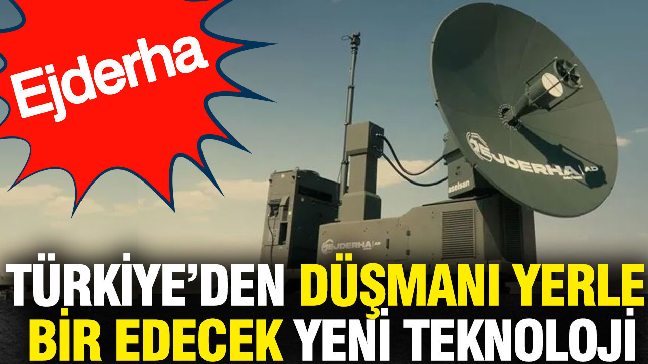 Türkiye’den düşmanı yerle bir edecek yeni teknoloji: Ejderha