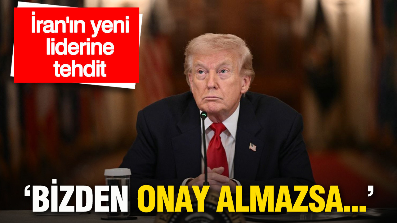 Trump’tan İran’ın yeni liderine tehdit: ABD’den onay almazsa uzun süre kalamaz