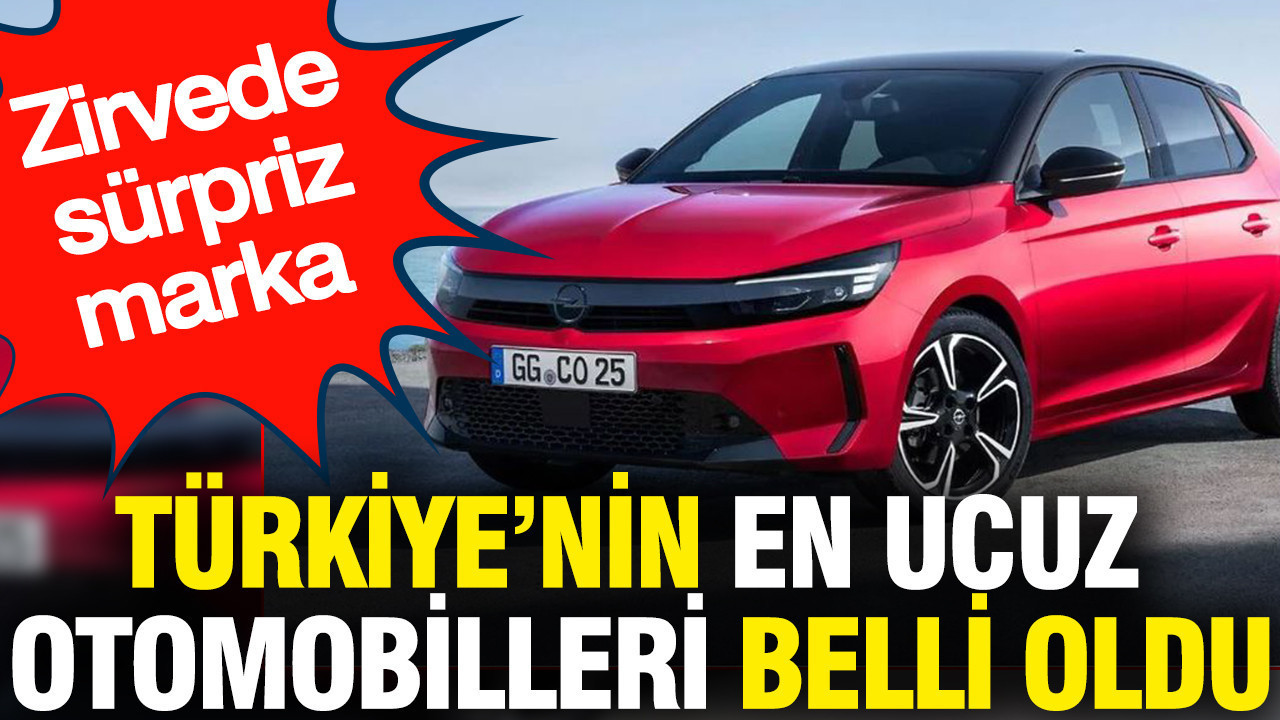 Türkiye’nin en ucuz otomobilleri belli oldu: Zirvede sürpriz marka