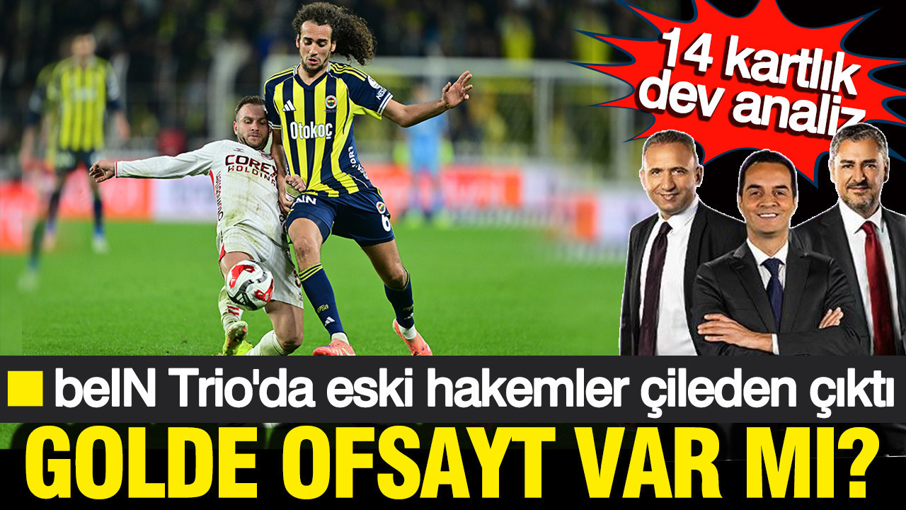 beIN Trio ekibi son noktayı koydu: Fenerbahçe maçında tam 14 kart unutuldu