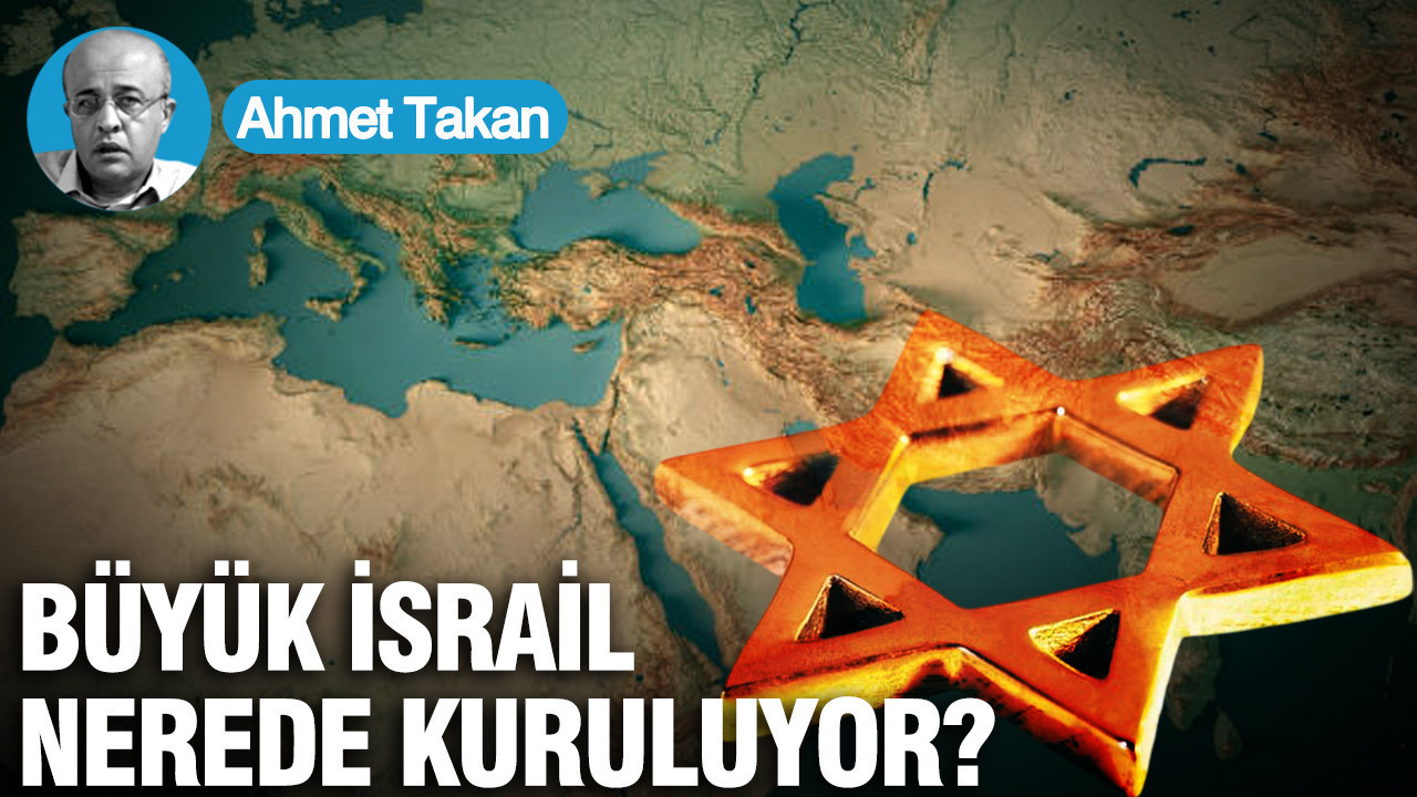 BÜYÜK İSRAİL NEREDE KURULUYOR?..