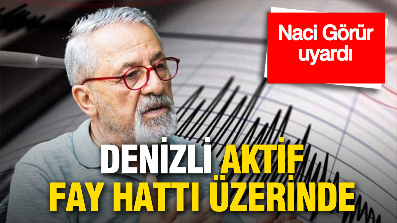 Denizli’deki depremler sonrası Naci Görür’den açıklama