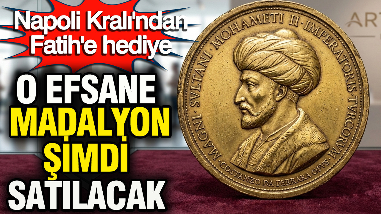 Dünyada tek: Fatih Sultan Mehmed’in altın vermeyli madalyonu Dubai’de satılacak