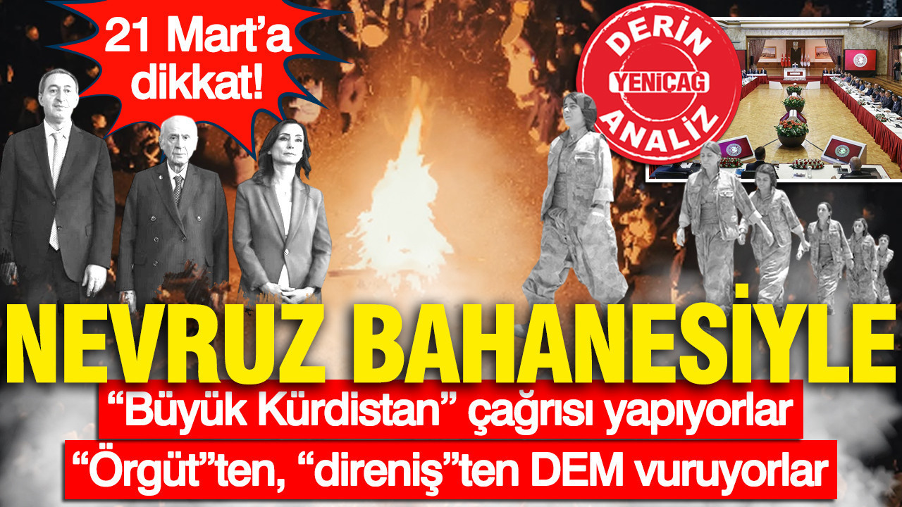 Nevruz bahanesiyle “Büyük Kürdistan” çağrısı yapıyorlar... “Örgüt”ten, “direniş”ten DEM vuruyorlar... 21 Mart’a dikkat! Ne oldu “kardeşlik”e, “çözüm süreci”ne?