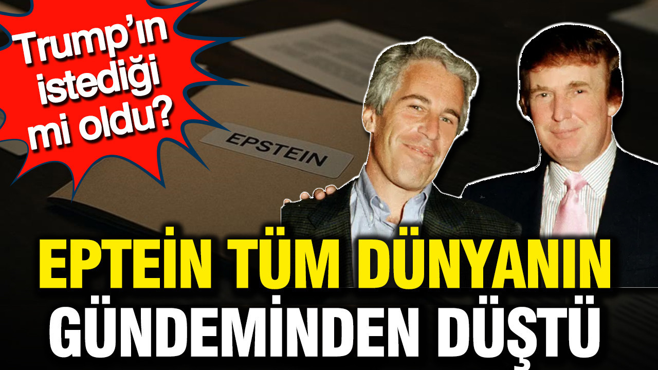 Trump’ın istediği mi oldu? Eptein tüm dünyanın gündeminden düştü