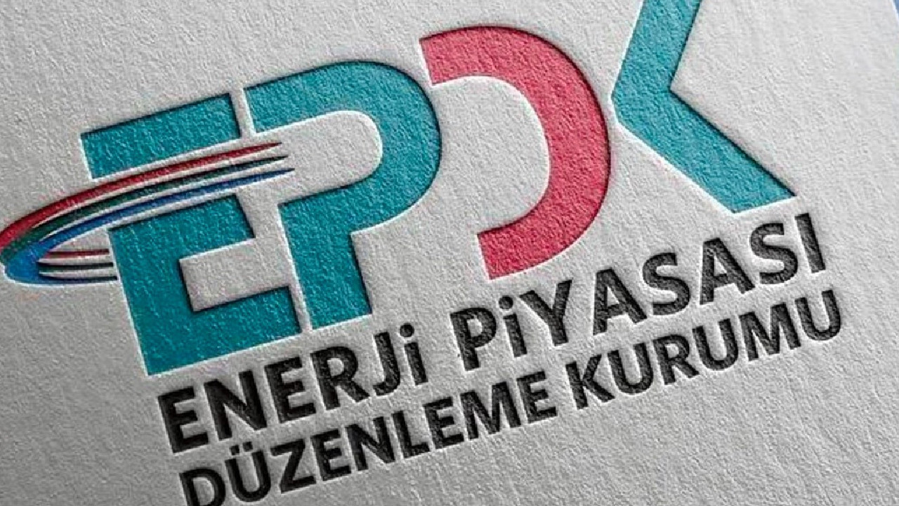 EPDK'dan elektrik, petrol ve LPG piyasalarına lisans kararı