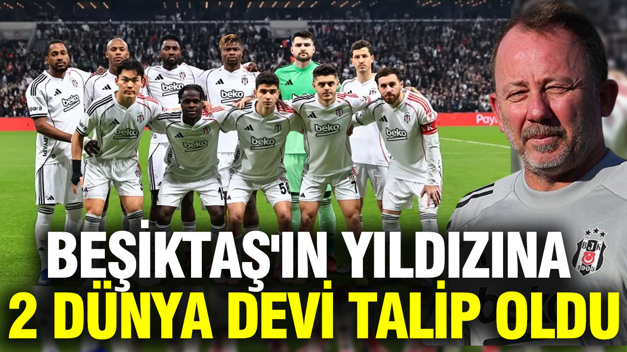Futboluyla büyüledi: Beşiktaş'ın yıldızına 2 dünya devi talip oldu