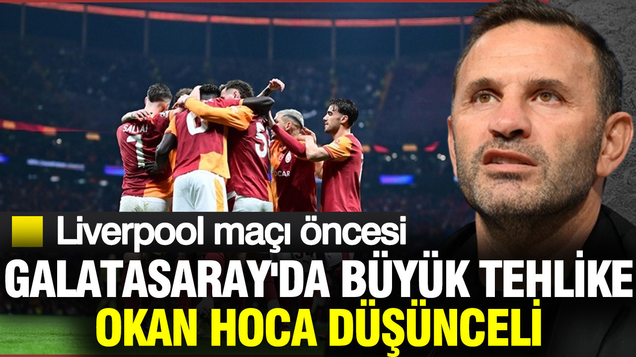Galatasaray'da büyük tehlike: Okan Buruk kara kara düşünüyor...