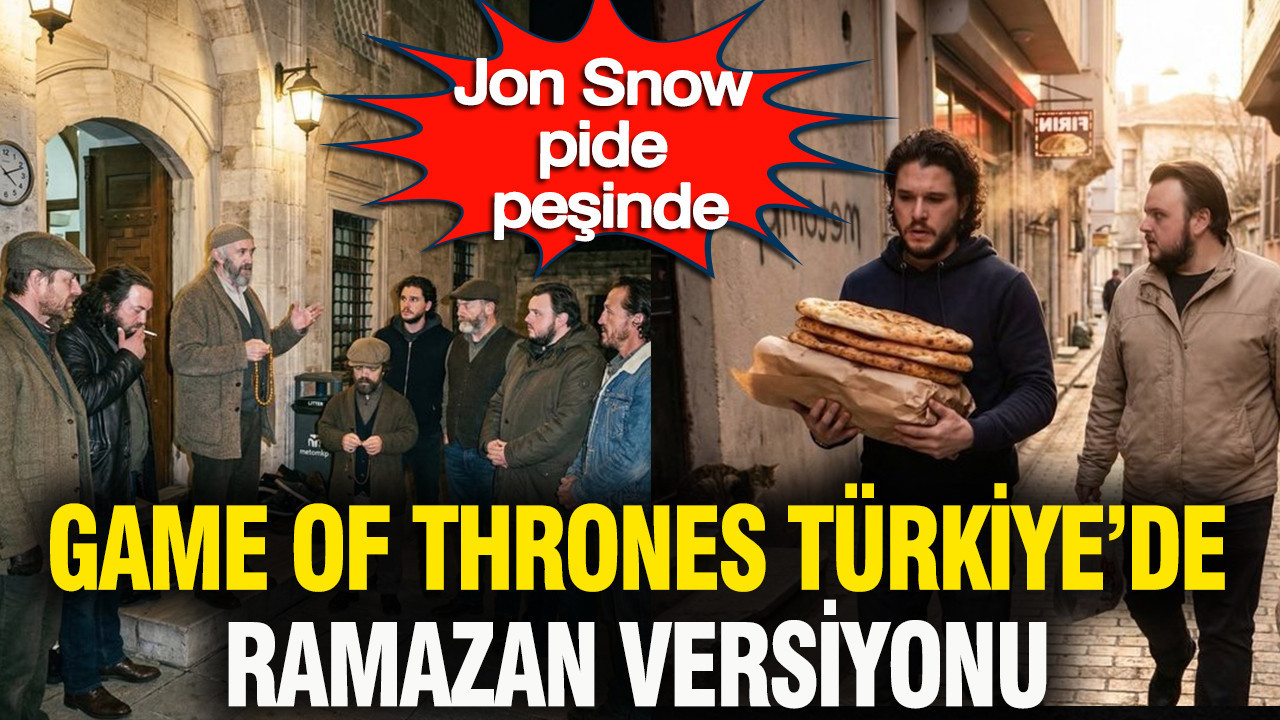 Game of Thrones karakterleri Türkiye'de ramazan ayını yaşadı: Komik montajlar viral oldu