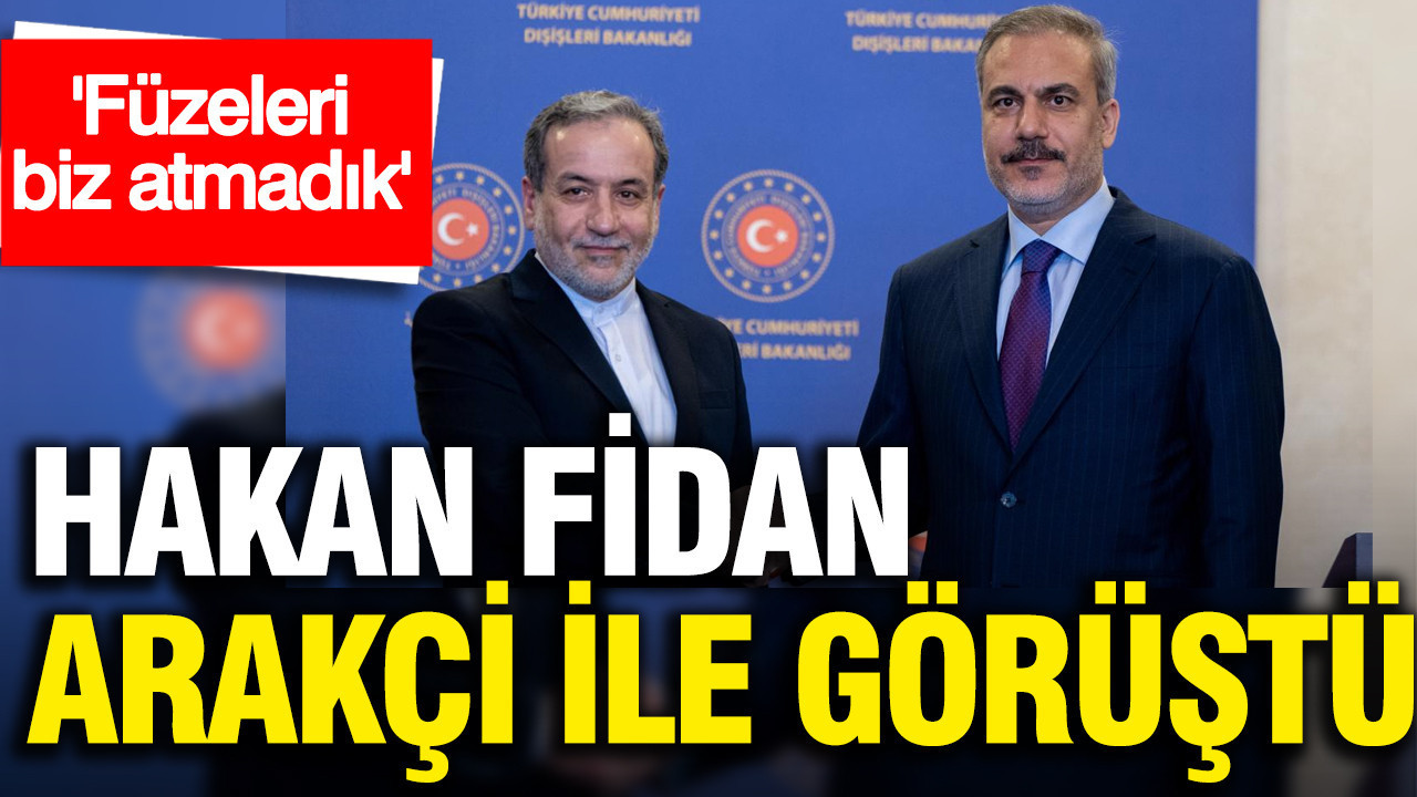 Hakan Fidan, İranlı mevkidaşı Arakçi ile görüştü