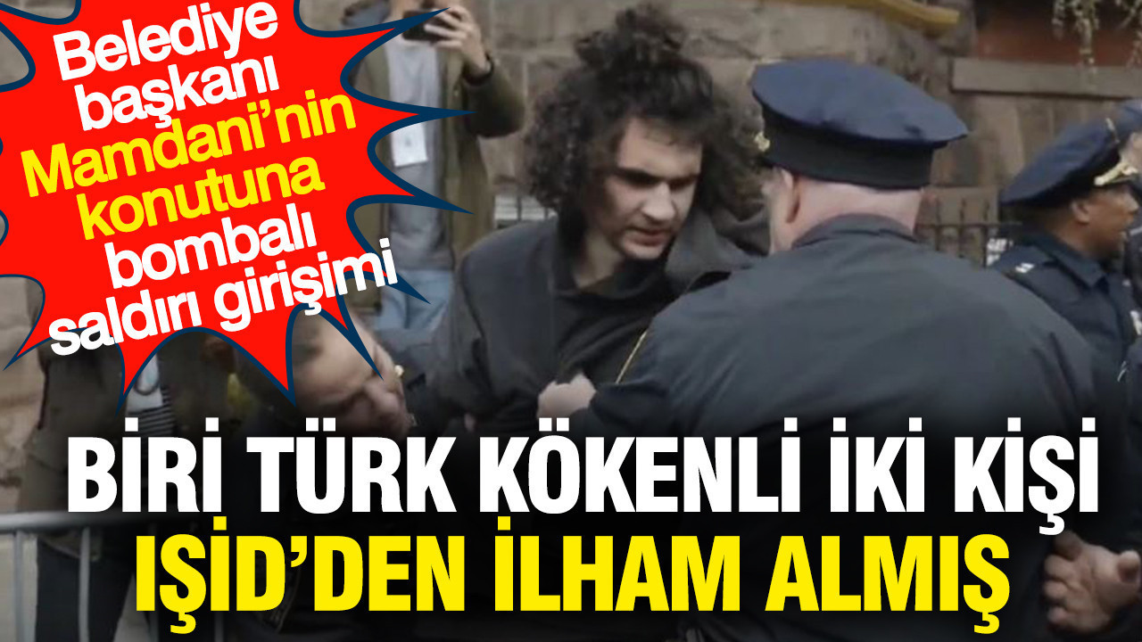 Mamdani'nin konutuna bombalı saldırı girişimi: Biri Türk kökenli iki kişi IŞİD'den ilham almış