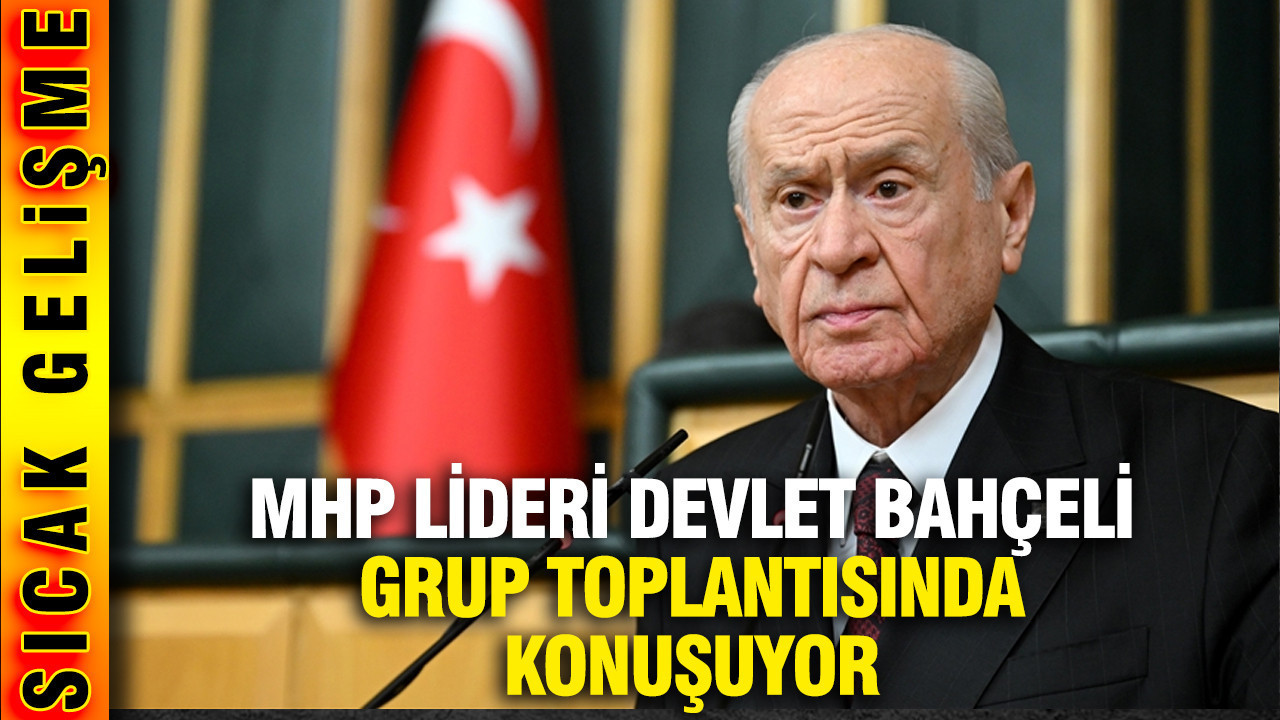 MHP lideri Bahçeli grup toplantısında konuşuyor
