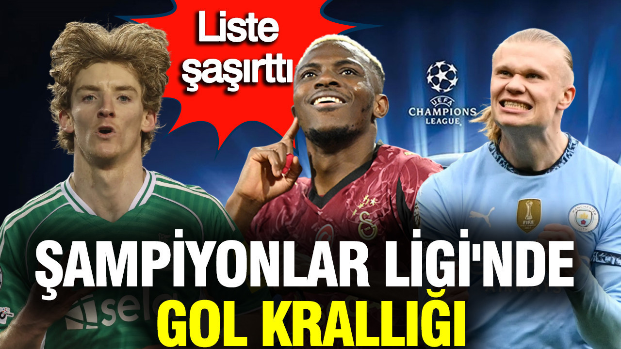 Şampiyonlar Ligi'nde gol krallığı: Şaşırtıcı futbolcular da listede