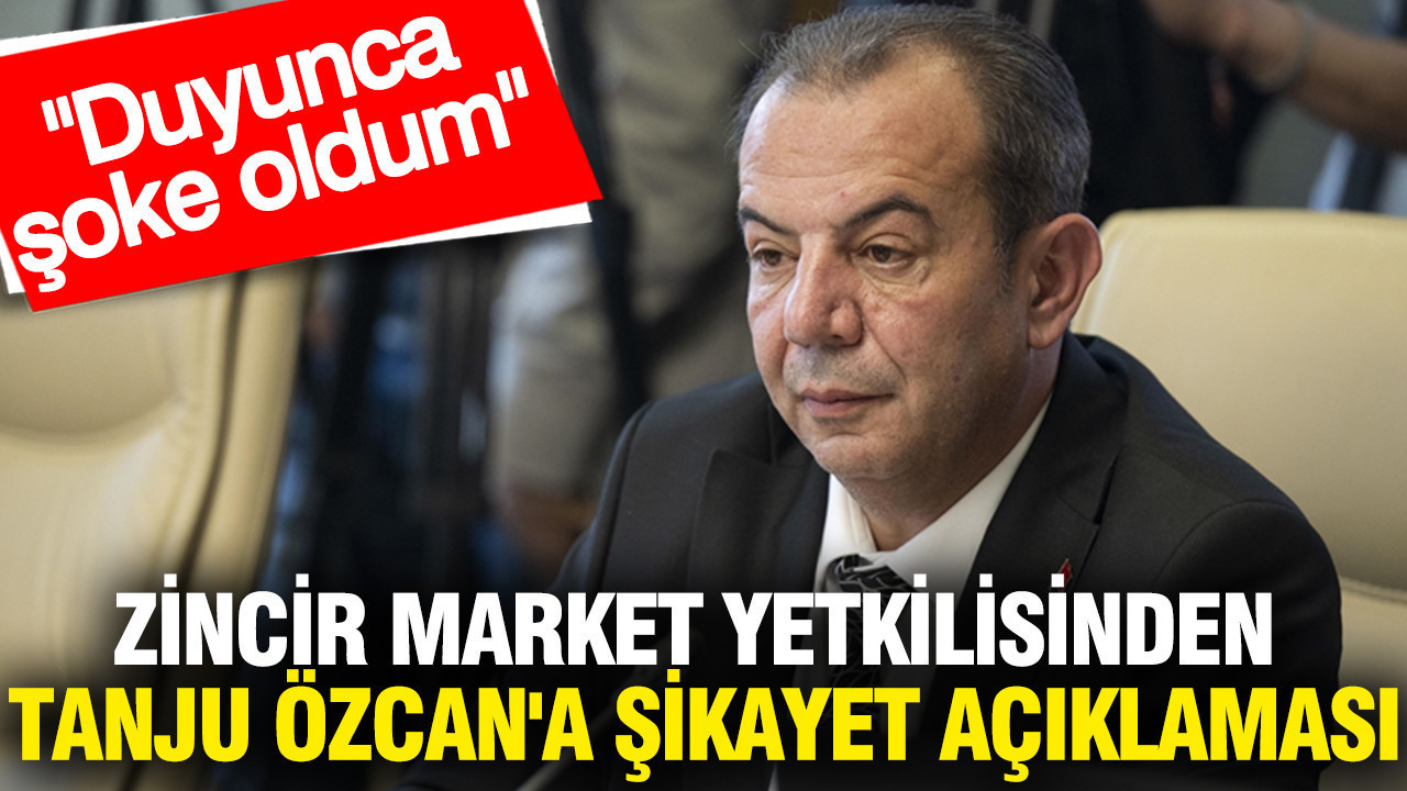 Zincir market yetkilisinden Tanju Özcan'a şikayet açıklaması: Duyunca şoke oldum