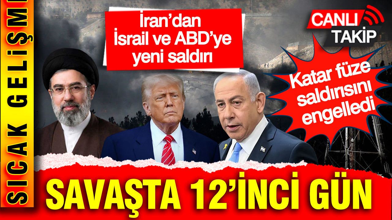 Canlı Blog: Orta Doğu’daki savaşta 12’inci gün