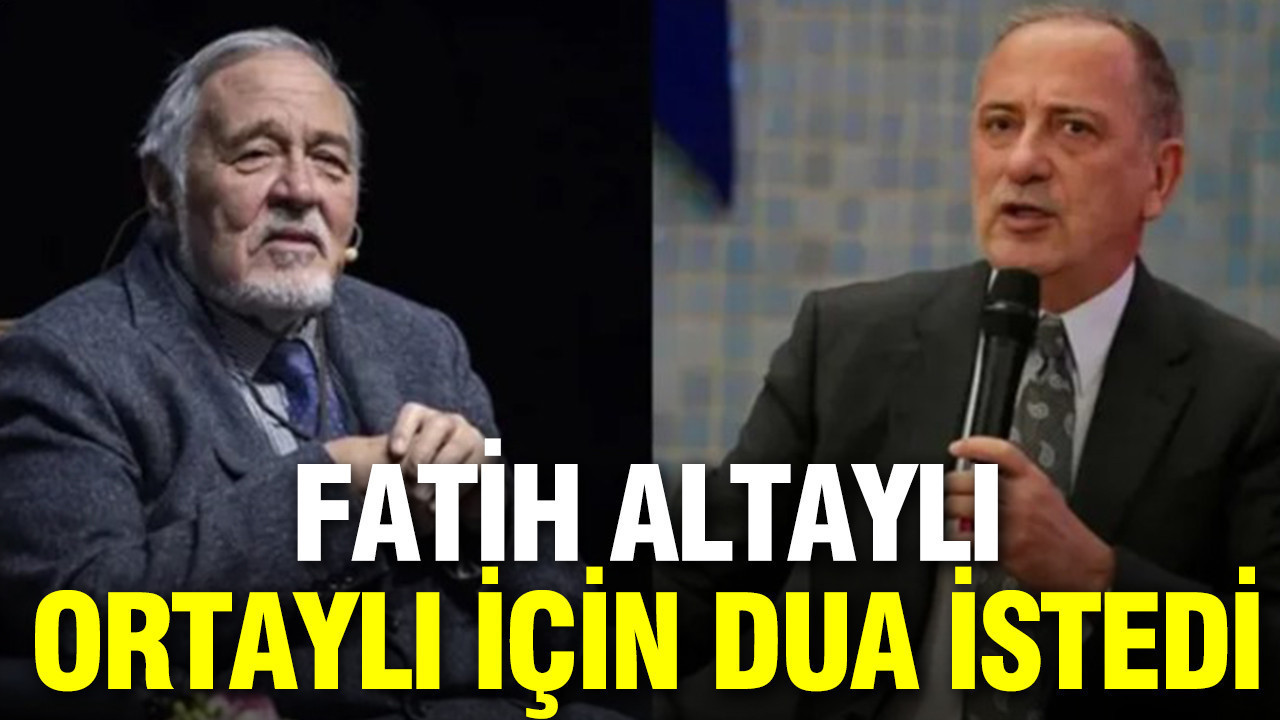 Fatih Altaylı, İlber Ortaylı için dua istedi