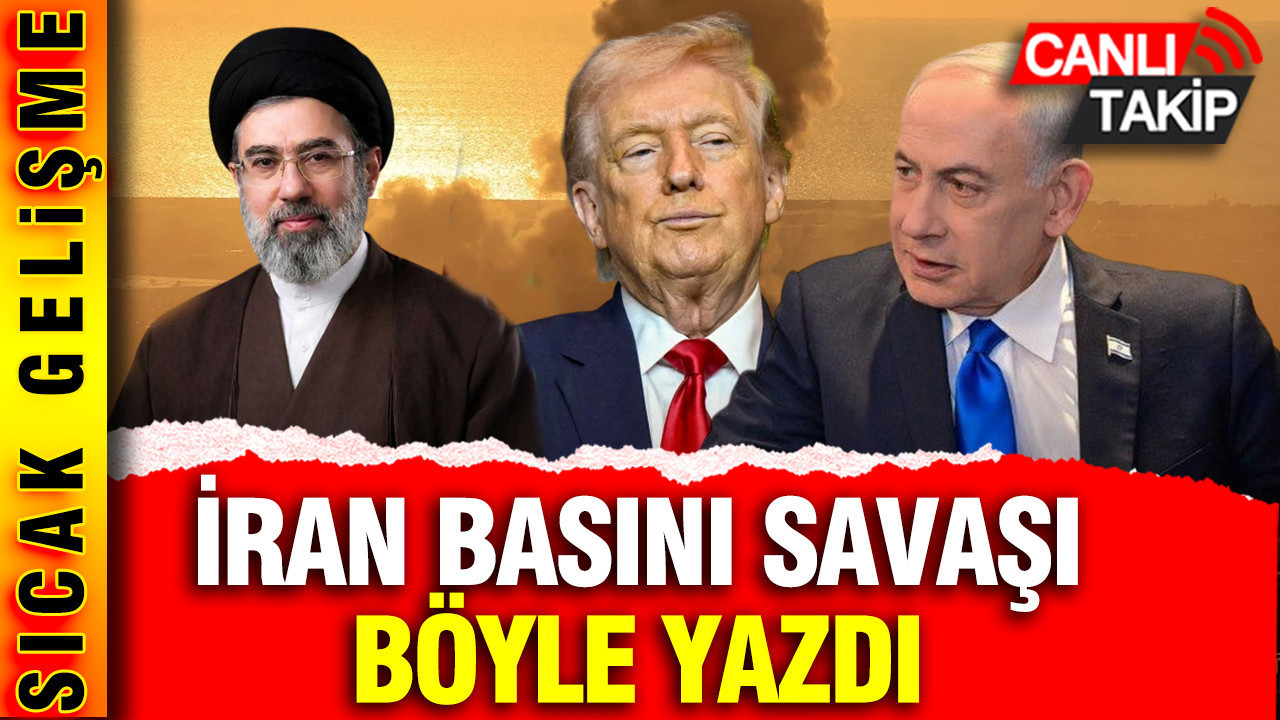 İran basını ABD ve İsrail’e karşı savaşı böyle gördü
