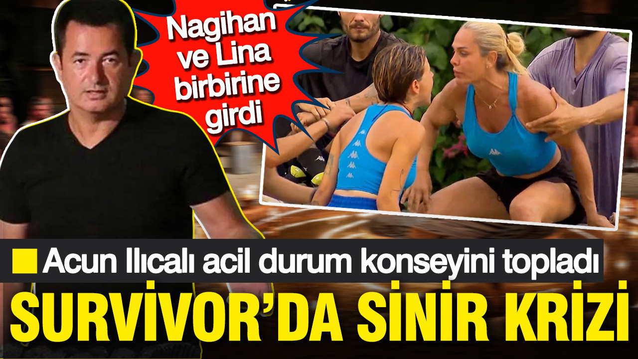Survivor'da psikolojik savaş: Lina'dan Nagihan'a ağır suçlamalar