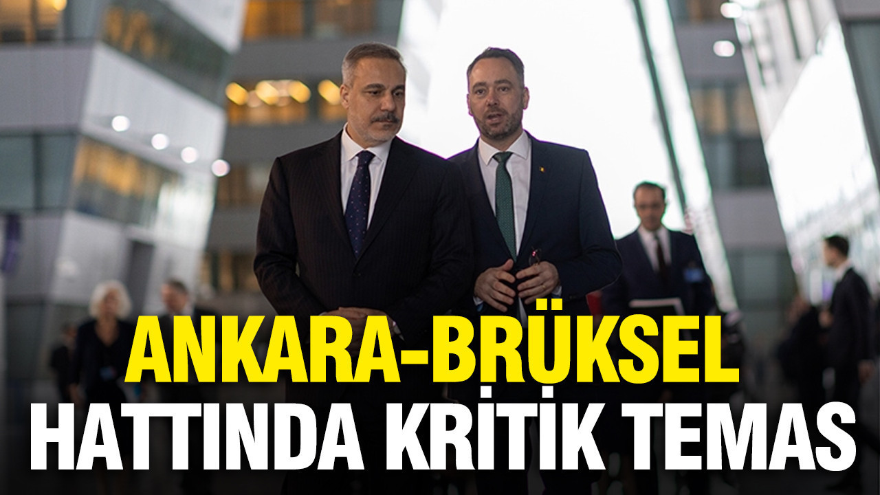 Ankara Brüksel hattında kritik temas