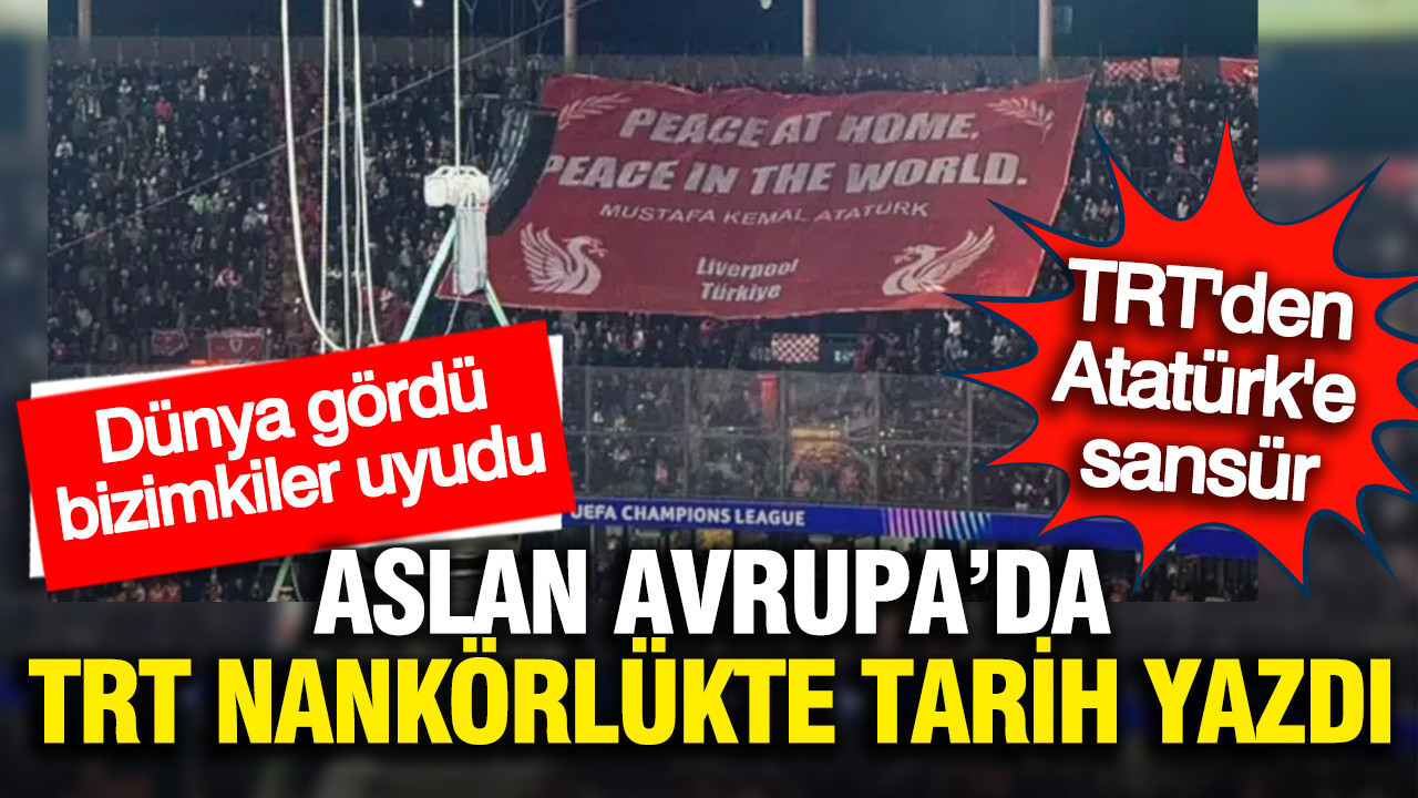 Devletin kanalı TRT, devletin kurucusu Atatürk'ü sansürledi