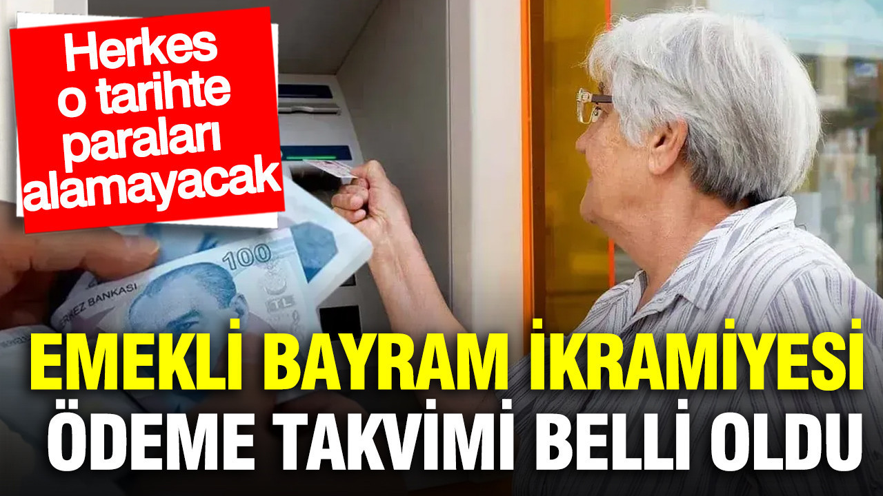 Emekli bayram ikramiyesi ödeme takvimi belli oldu: Herkes 14 Nisan'da paraları alamayacak