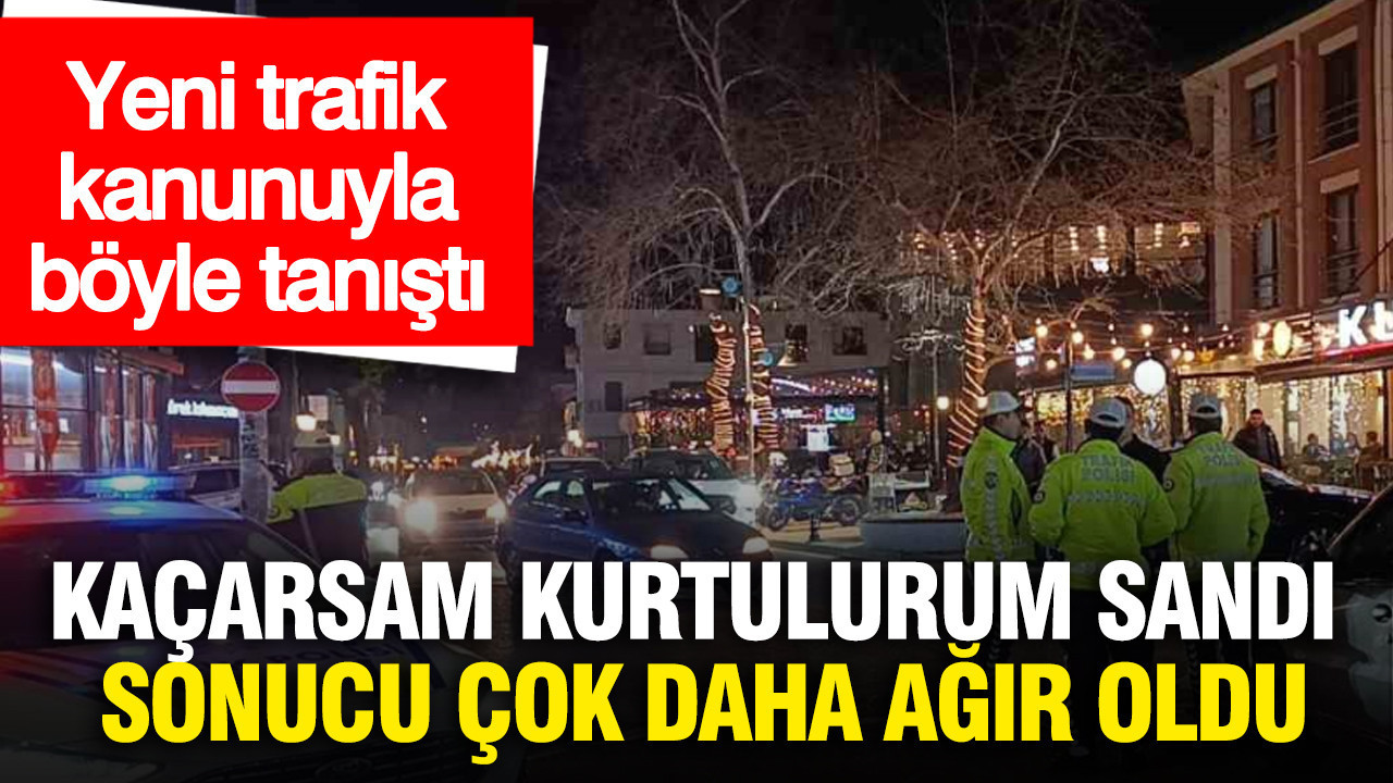 Kaçarsam kurtulurum sandı, sonucu çok daha ağır oldu