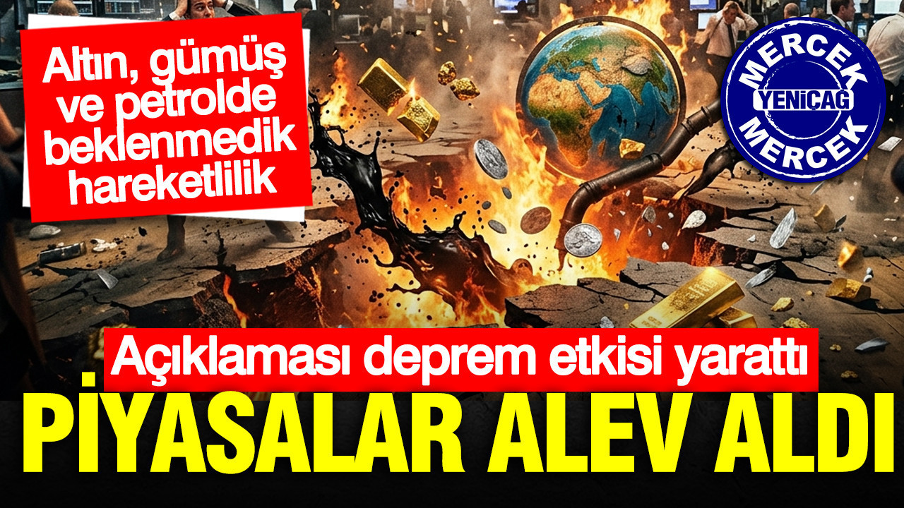 Piyasalar alev aldı: Açıklaması deprem etkisi yarattı… Altın, gümüş ve petrolde beklenmedik hareketlilik