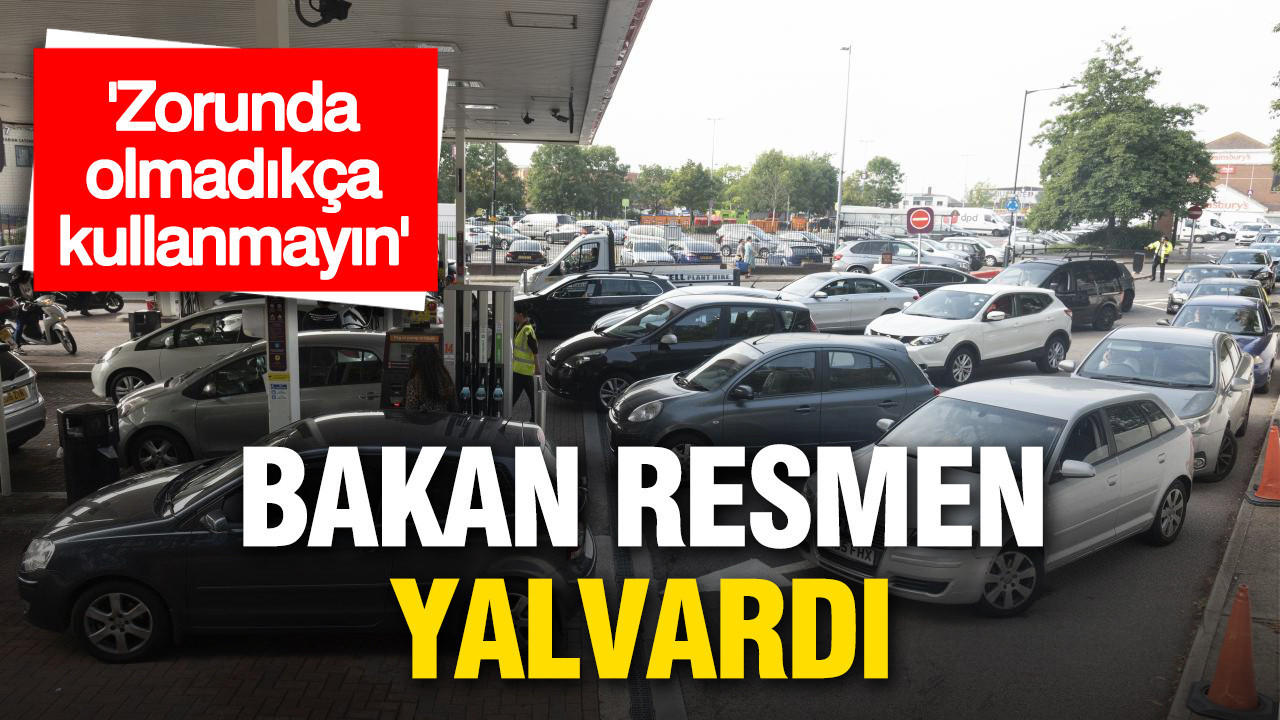 Yakıt krizi büyüyor: Bakan halktan araba kullanmamalarını istedi