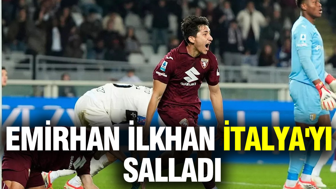Milli futbolcu Emirhan İlkhan, İtalya'yı salladı: Torino, Parma'yı yendi