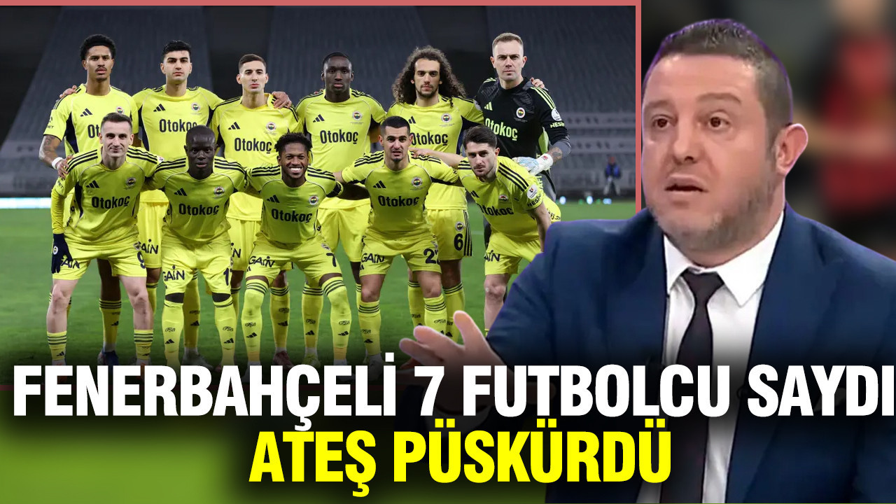 Nihat Kahveci, Fenerbahçe'den 7 futbolcuyu topa tuttu.. Ateş püskürdü