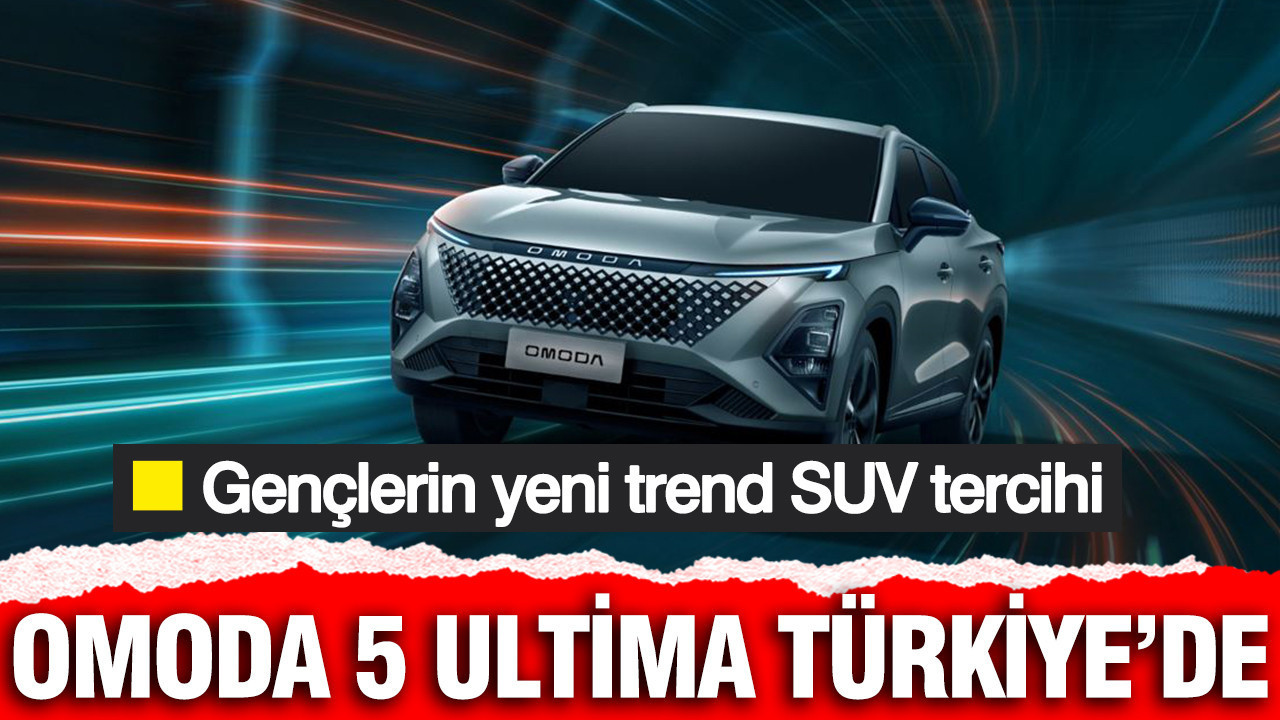 OMODA 5 Ultima Türkiye’de satışta: İşte o lansman fiyatı ve fırsatlar