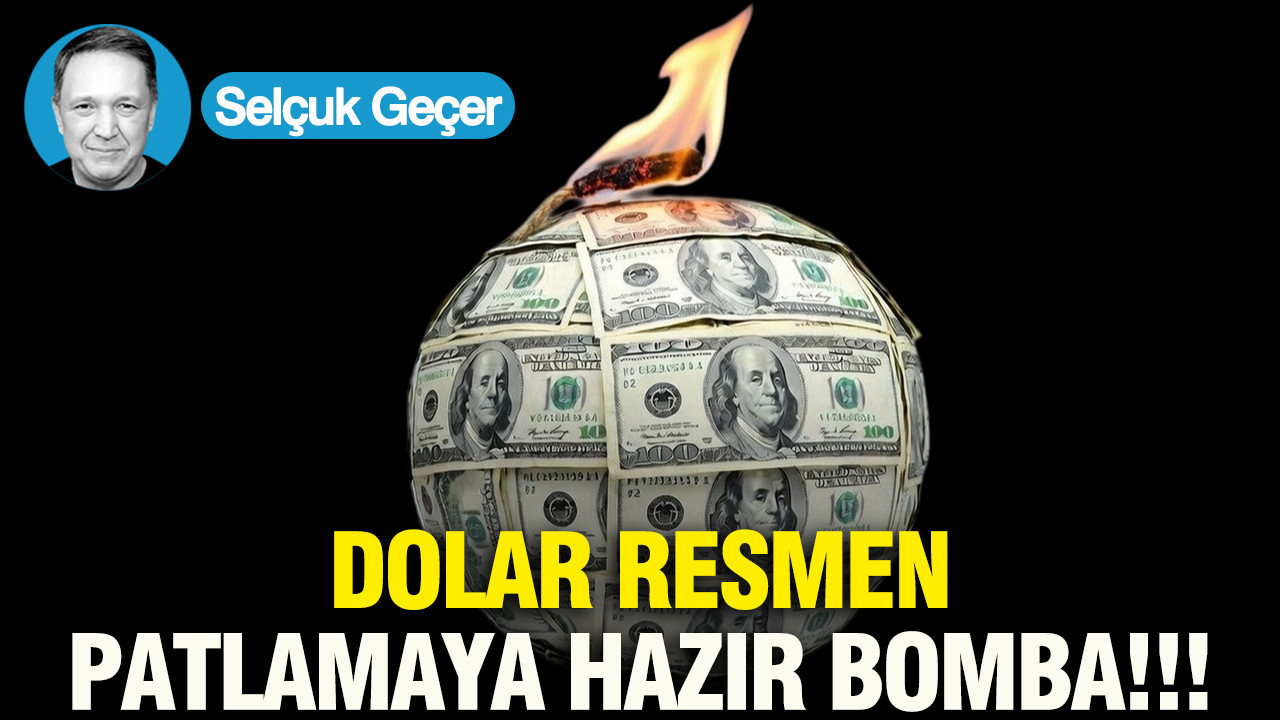 Dolar resmen patlamaya hazır bomba