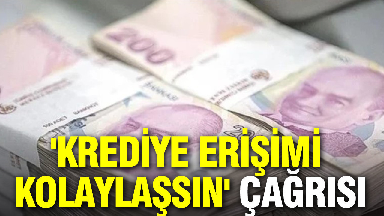 Müteahhitlerden 'Krediye erişim kolaylaşsın' çağrısı