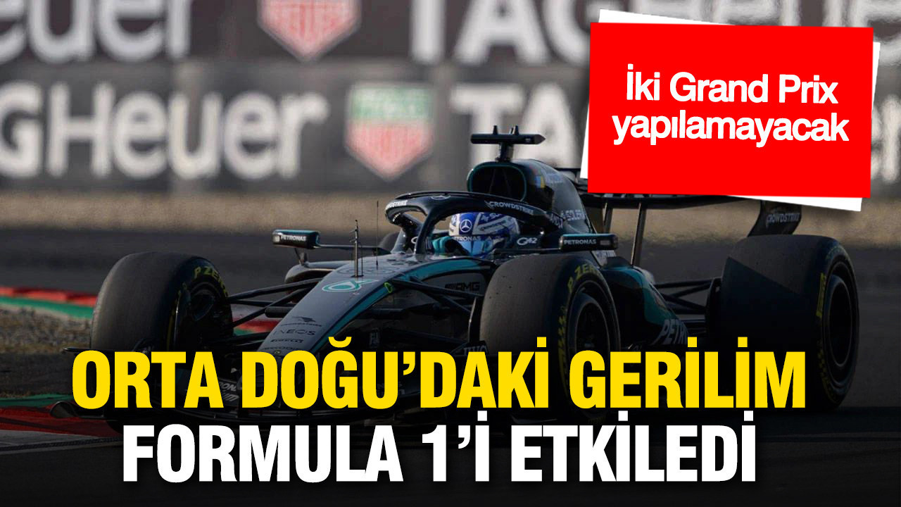 Ortadoğu’daki gerilim Formula 1’i etkiledi: İki Grand Prix yapılmayacak