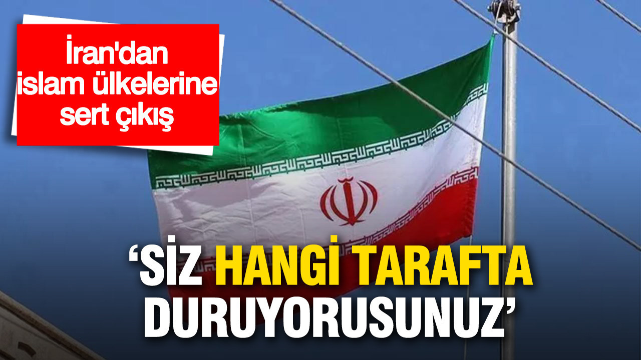 İran’dan İslam ülkelerine sert çıkış: “Siz hangi tarafta duruyorsunuz?”