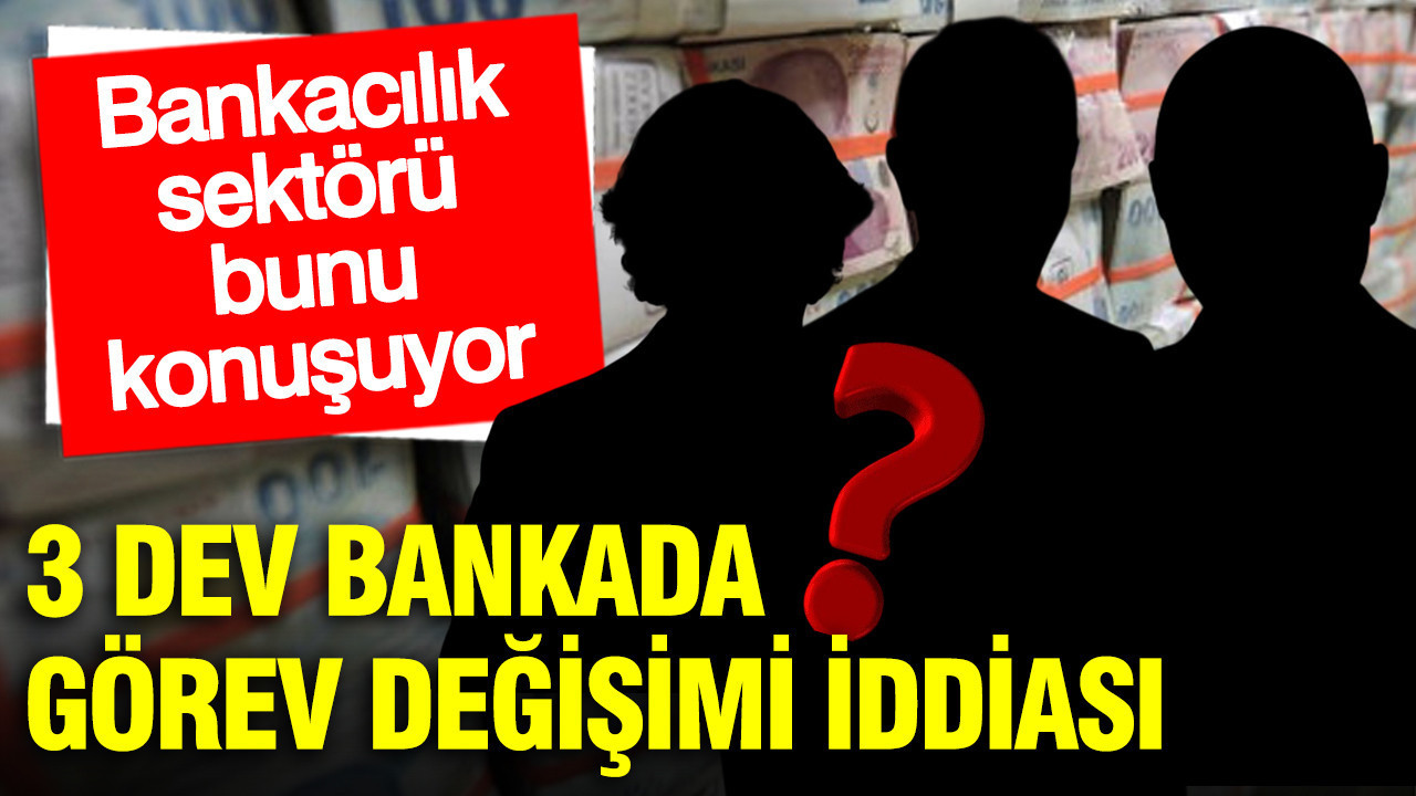Murat Muratoğlu net konuştu: 3 dev bankada görev değişimi iddiası