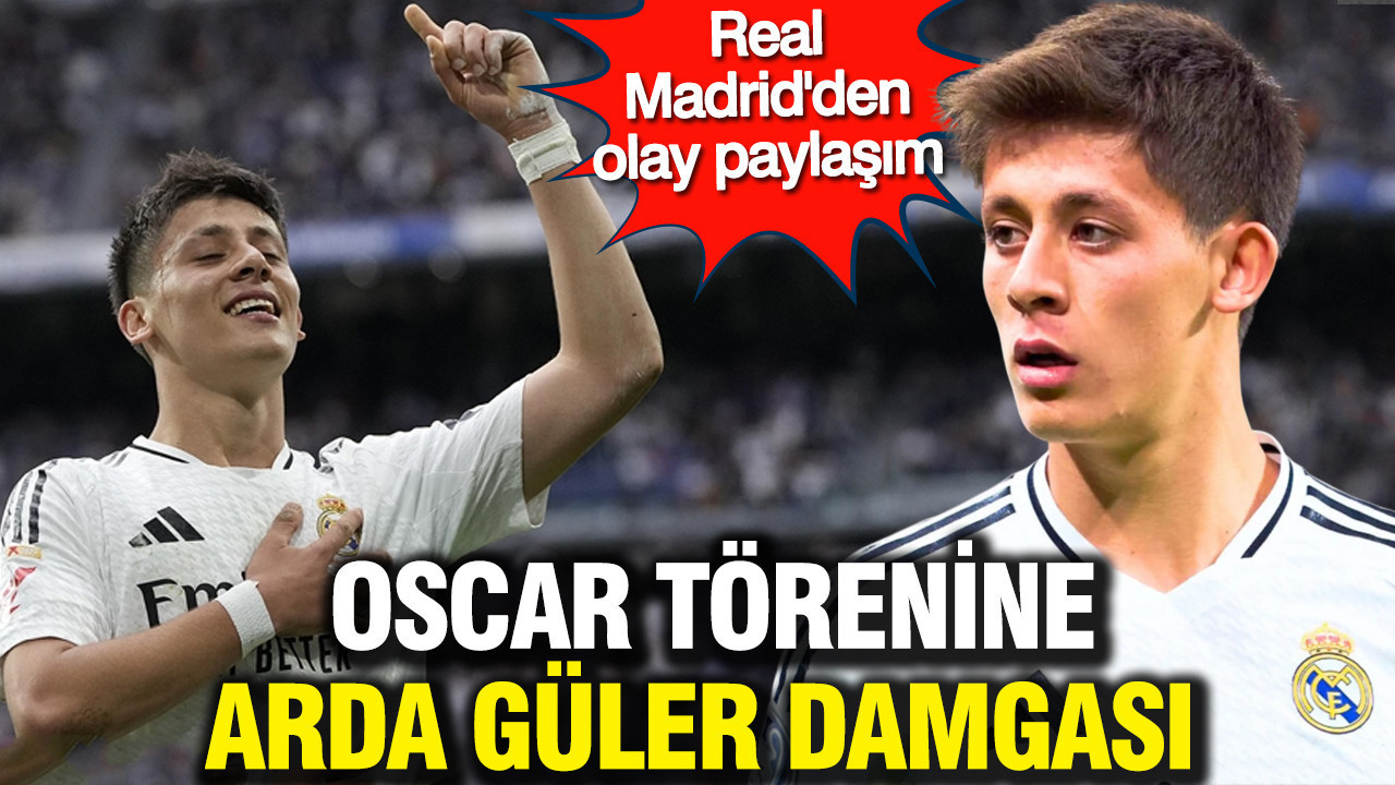 Oscar törenine Arda Güler damgası: Real Madrid'den olay paylaşım