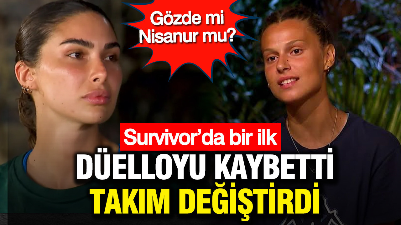 Survivor’da bir ilk düelloyu kaybetti, takım değiştirdi: Gözde mi Nisanur mu?