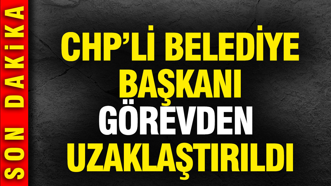 CHP'li Kuşadası Belediye Başkanı Ömer Günel görevden uzaklaştırıldı