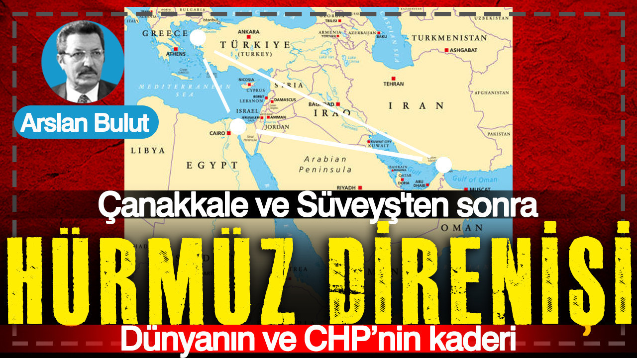 Hürmüz direnişi; dünyanın ve CHP’nin kaderi