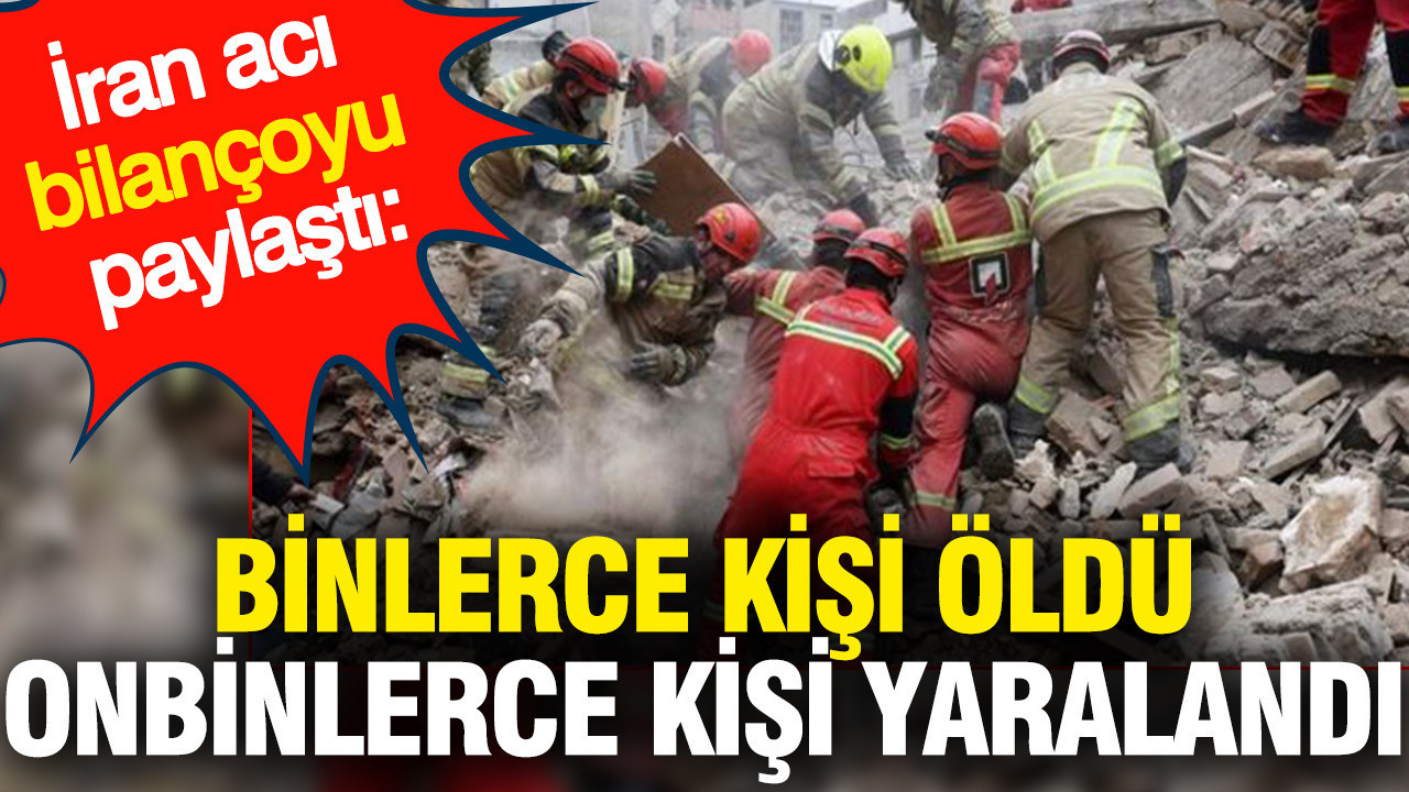 İran acı bilançoyu paylaştı: Bin 444 kişi öldü 18 binden fazla kişi yaralandı