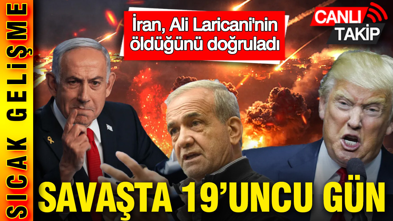 ABD ve İsrail'in İran'a karşı savaşında 19'uncu gün