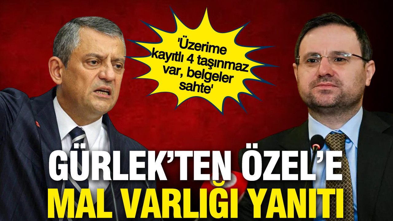 Gürlek'ten Özel'e 'mal varlığı' yanıtı; Muhittin Böcek iddiası