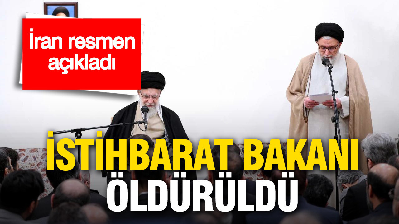 İran resmen açıkladı: İstihbarat Bakanı öldürüldü