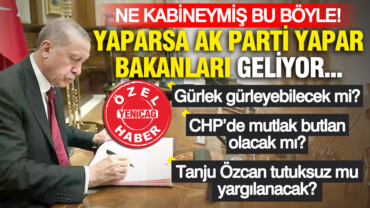 Yaparsa AK Parti yapar bakanları geliyor
