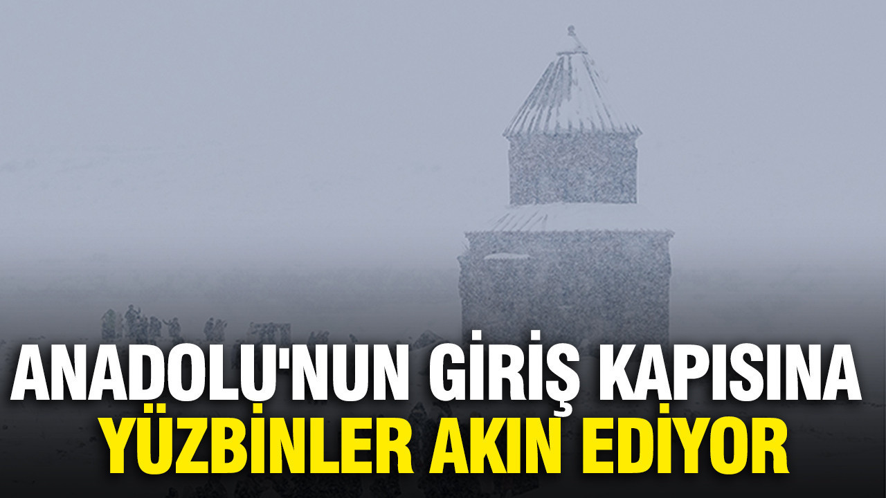 Anadolu'nun giriş kapısı Ani'ye yüzbinler akın ediyor